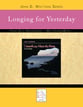 Longing for Yesterday ~ John D. Wattson Series piano sheet music cover